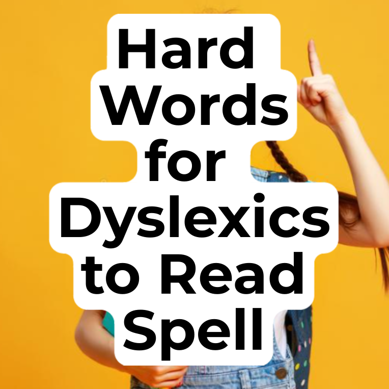 Words That Are Hard For Dyslexics To Read